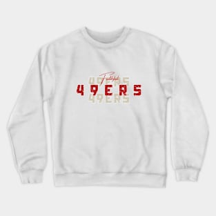 FAITHFUL TO 49 ERS Crewneck Sweatshirt